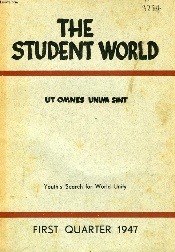 THE STUDENT WORLD, N 1, 1947, UT OMNES UNUM SINT