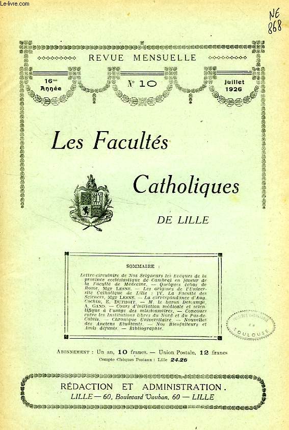LES FACULTES CATHOLIQUES DE LILLE, 16e ANNEE, N 10, JUILLET 1926