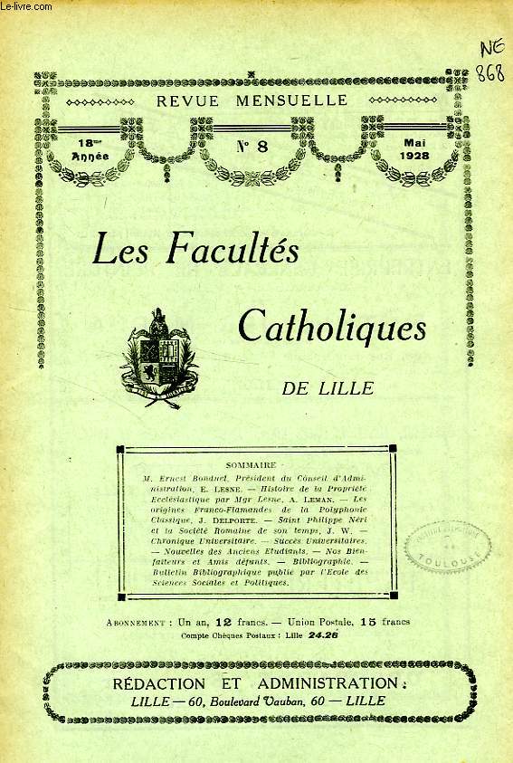 LES FACULTES CATHOLIQUES DE LILLE, 18e ANNEE, N 8, MAI 1928