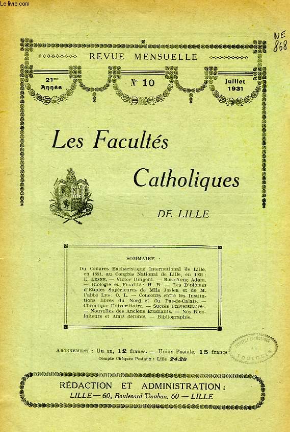 LES FACULTES CATHOLIQUES DE LILLE, 21e ANNEE, N 10, JUILLET 1931