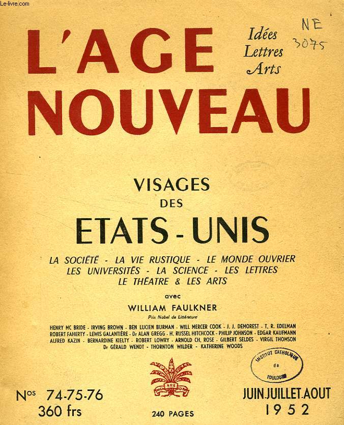 L'AGE NOUVEAU, N 74-75-76, JUIN-AOUT 1952, VISAGES DES ETATS-UNIS
