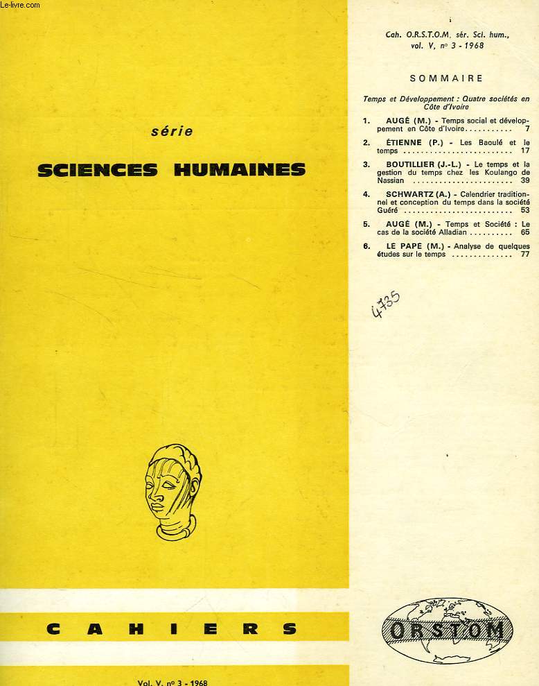 CAHIERS ORSTOM, SCIENCES HUMAINES, VOL. V, N 3, 1968