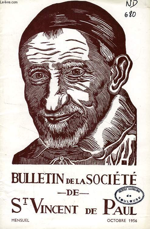 BULLETIN DE LA SOCIETE DE SAINT-VINCENT-DE-PAUL, NOUVELLE SERIE, OCT. 1956