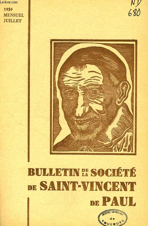 BULLETIN DE LA SOCIETE DE SAINT-VINCENT-DE-PAUL, NOUVELLE SERIE, JUILLET 1959