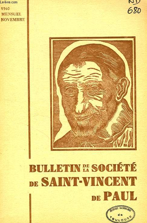 BULLETIN DE LA SOCIETE DE SAINT-VINCENT-DE-PAUL, NOUVELLE SERIE, NOV. 1960