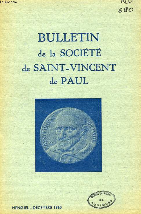 BULLETIN DE LA SOCIETE DE SAINT-VINCENT-DE-PAUL, NOUVELLE SERIE, DEC. 1960