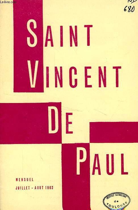 BULLETIN DE LA SOCIETE DE SAINT-VINCENT-DE-PAUL, NOUVELLE SERIE, JUILLET-AOUT 1962