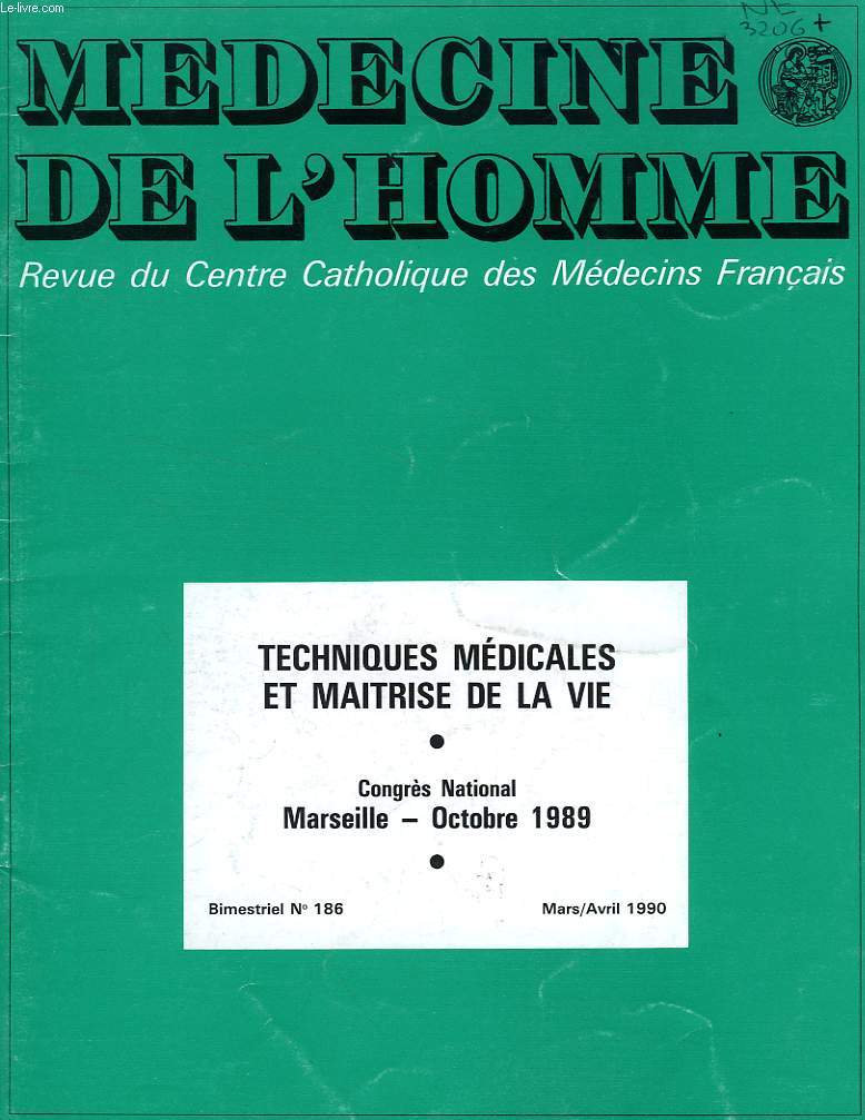 MEDECINE DE L'HOMME, N 186, MARS-AVRIL 1990, REVUE DU CENTRE CATHOLIQUE DES MEDECINS FRANCAIS