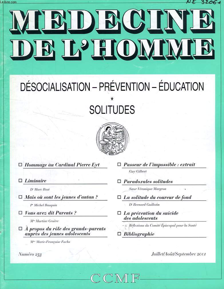 MEDECINE DE L'HOMME, N 253, JUILLET-SEPT. 2001, REVUE DU CENTRE CATHOLIQUE DES MEDECINS FRANCAIS