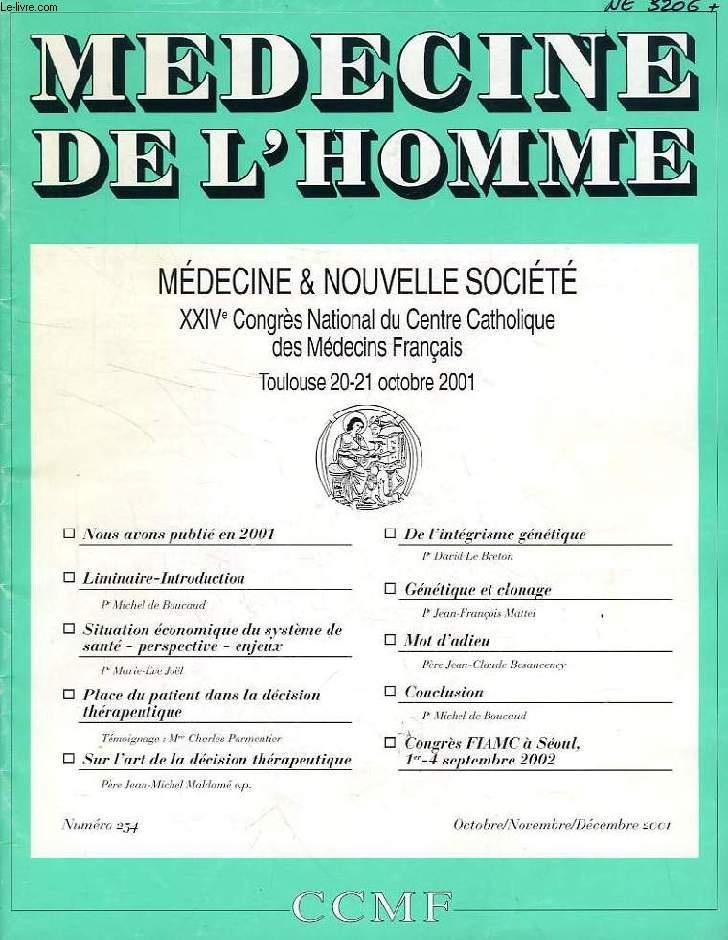 MEDECINE DE L'HOMME, N 254, OCT.-DEC. 2001, REVUE DU CENTRE CATHOLIQUE DES MEDECINS FRANCAIS