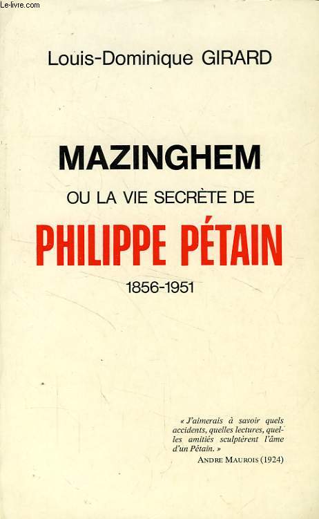 MAZINGHEM, OU LA VIE SECRETE DE PHILIPPE PETAIN, 1856-1951