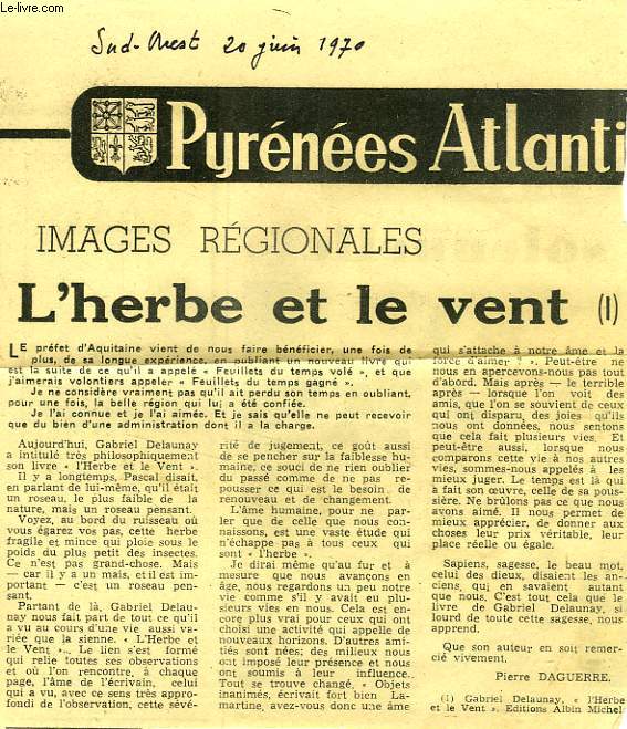 DOSSIER DE COUPURES DE JOURNAUX ET D'UNE LETTRE, L'HERBE ET LE VENT PAR GABRIEL DELAUNAY, 1970 (ARCHIVES DE PIERRE DAGUERRE)