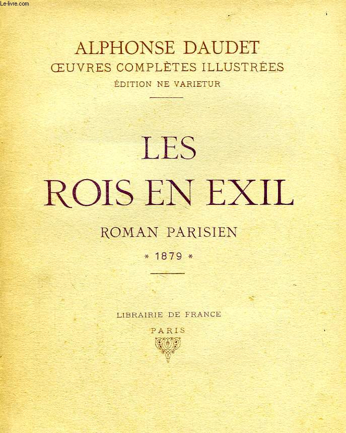 LES ROIS EN EXIL, ROMAN PARISIEN, 1879