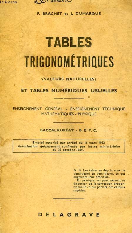 TABLES TRIGONOMETRIQUES (VALEURS NATURELLES) ET TABLES NUMERIQUES USUELLES