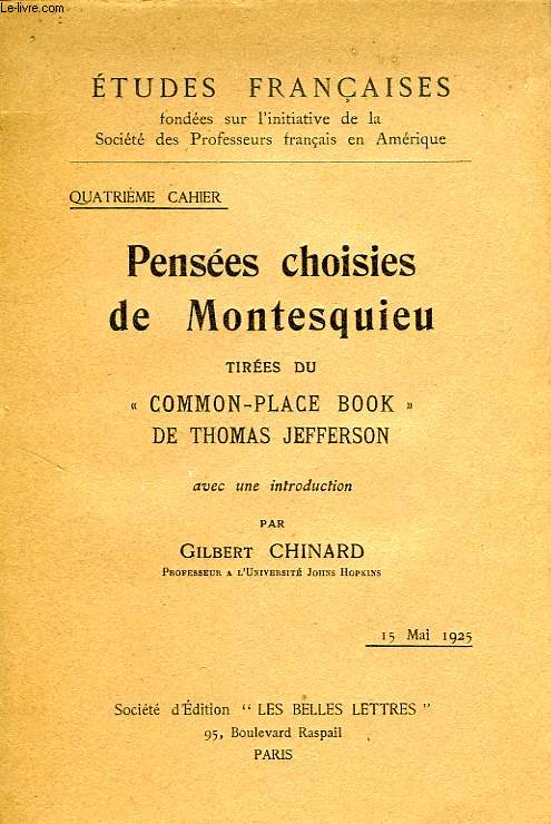 PENSEES CHOISIES DE MONTESQUIEU, TIREES DU 'COMMON-PLACE BOOK' DE THOMAS JEFFERSON