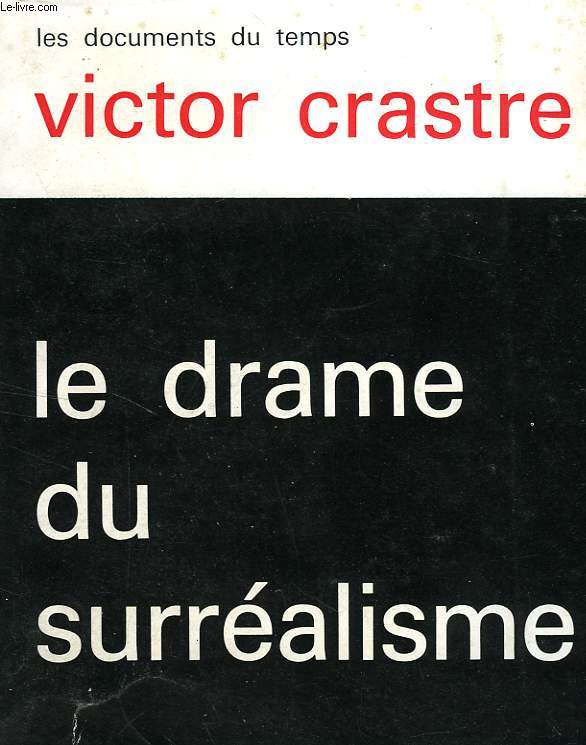 LE DRAME DU SURREALISME