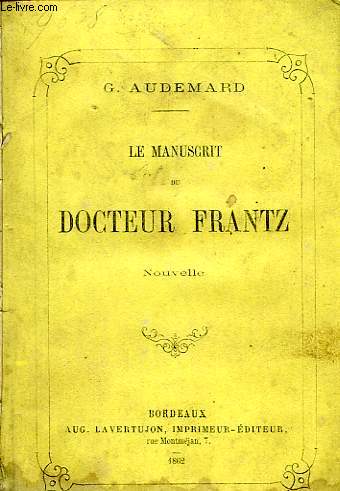 LE MANUSCRIT DU DOCTEUR FRANTZ