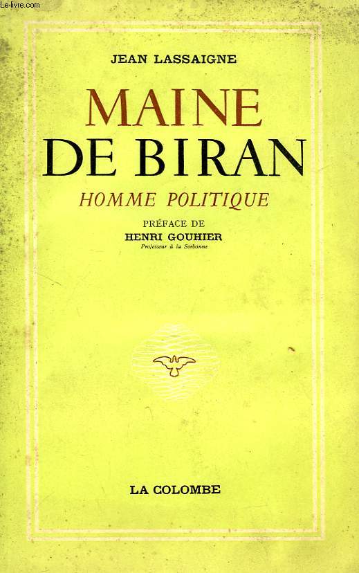 MAINE DE BIRAN, HOMME POLITIQUE