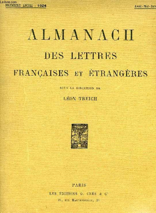 ALMANACH DES LETTRES FRANCAISES ET ETRANGERES, 1re ANNEE, AVRIL-JUIN 1924