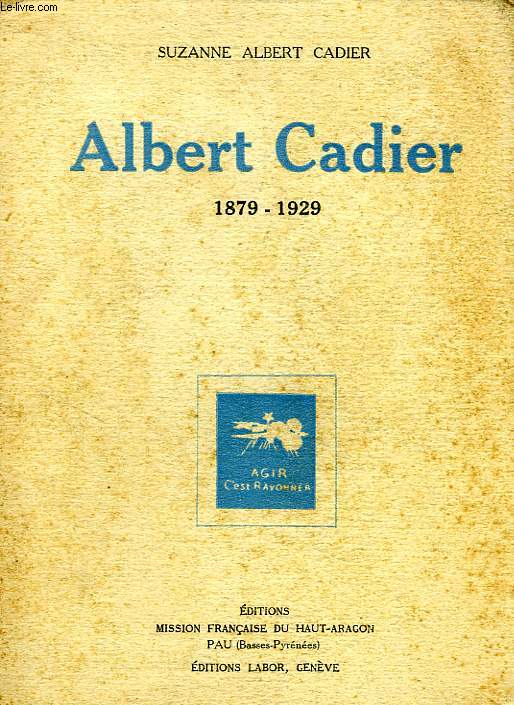 ALBERT CADIER, 1879-1929