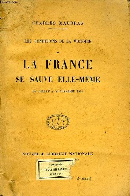 LA FRANCE SE SAUVE ELLE-MEME, DE JUILLET A MI-NOVEMBRE 1914