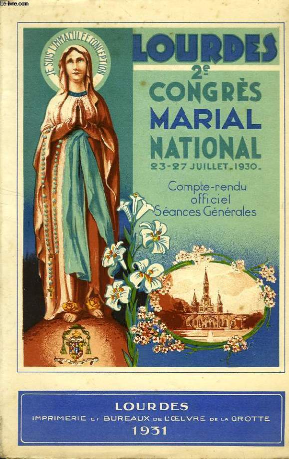 IIe CONGRES MARIAL NATIONAL DE LOURDES, 23-27 JUILLET 1930