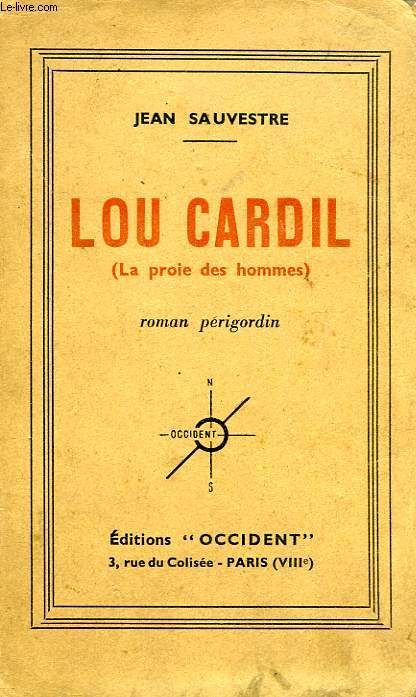 LOU CARDIL, 'LA PROIE DES HOMMES'