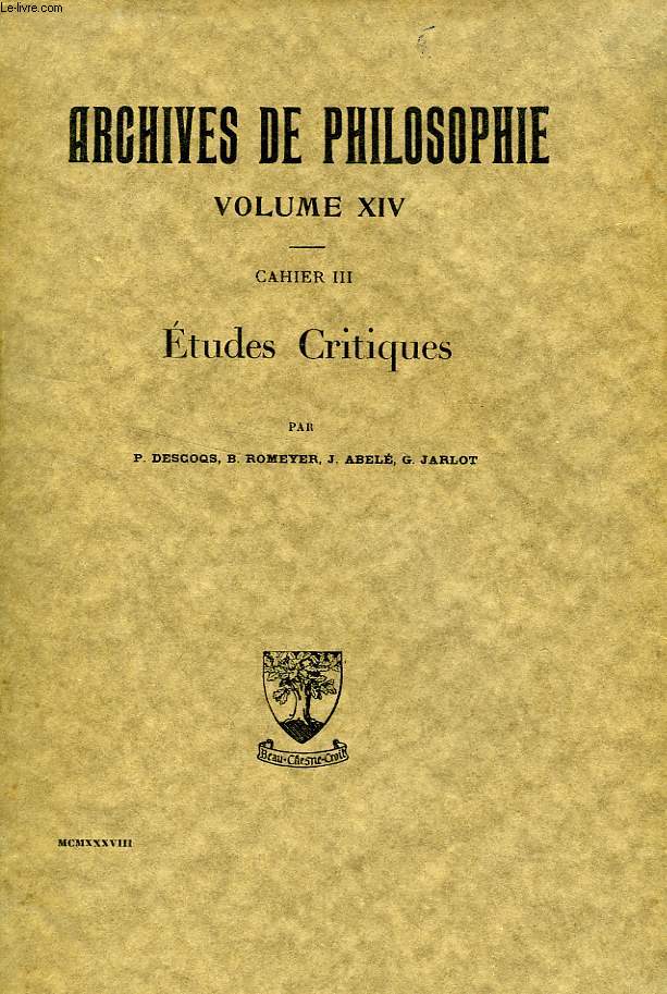 ARCHIVES DE PHILOSOPHIE, VOLUME XIV, CAHIER III, ETUDES CRITIQUES