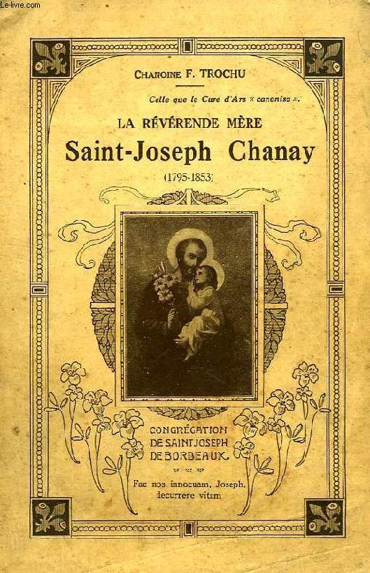 LA REVERENDE MERE SAINT-JOSEPH CHANAY (1795-1853)