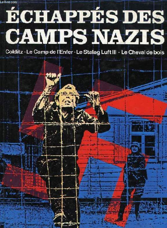 ECHAPPES DES CAMPS NAZIS