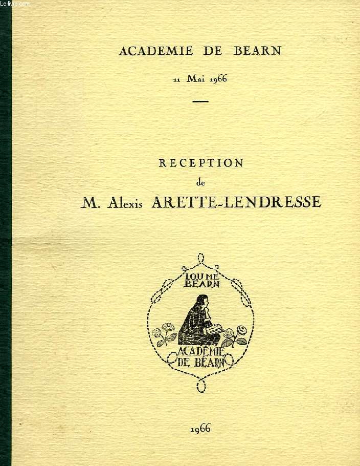 RECEPTION DE M. ALEXIS ARETTE-LENDRESSE