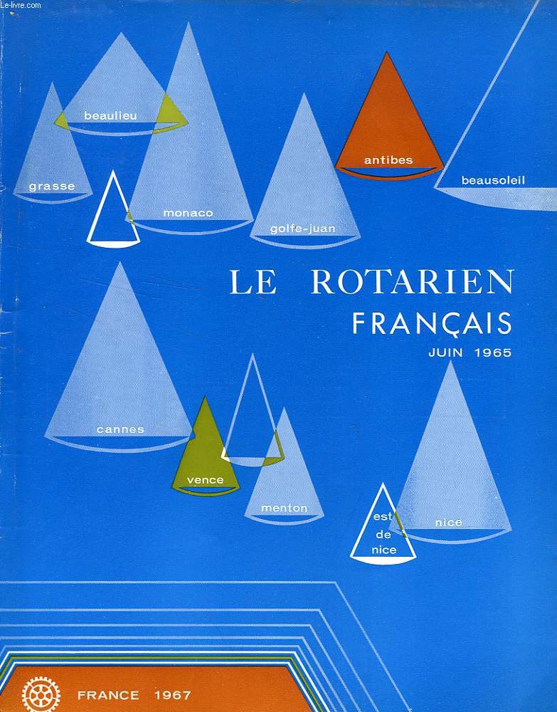 LE ROTARIEN FRANCAIS, N 156, JUIN 1965