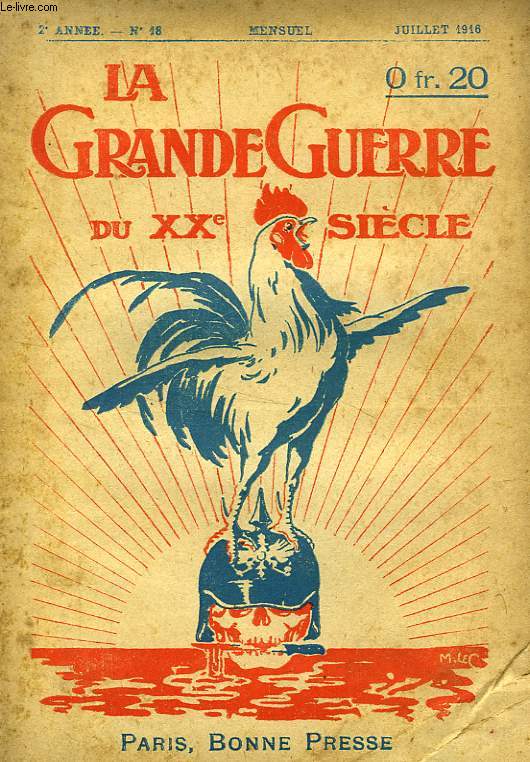LA GRANDE GUERRE DU XXe SIECLE, 2e ANNEE, N 18, JUILLET 1916
