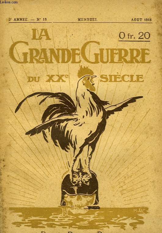 LA GRANDE GUERRE DU XXe SIECLE, 2e ANNEE, N 19, AOUT 1916