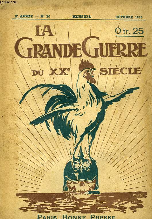 LA GRANDE GUERRE DU XXe SIECLE, 2e ANNEE, N 21, OCT. 1916
