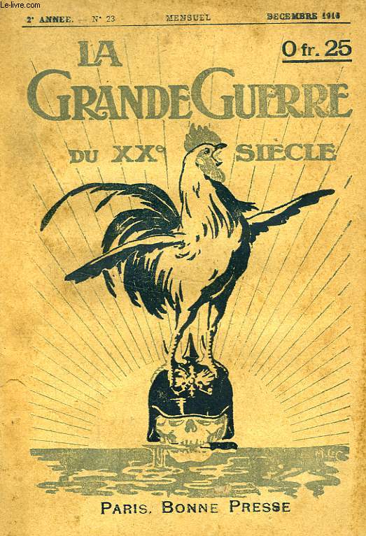 LA GRANDE GUERRE DU XXe SIECLE, 2e ANNEE, N 23, DEC. 1916
