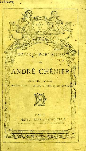 OEUVRES POETIQUES DE ANDRE CHENIER