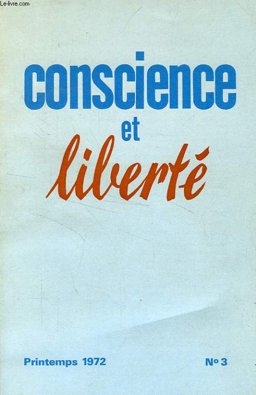 CONSCIENCE ET LIBERTE, N 3, PRINTEMPS 1972