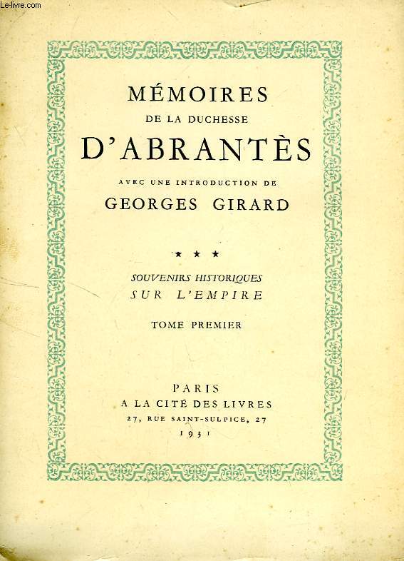 MEMOIRES DE LA DUCHESSE D'ABRANTES, TOME III (1re PARTIE)