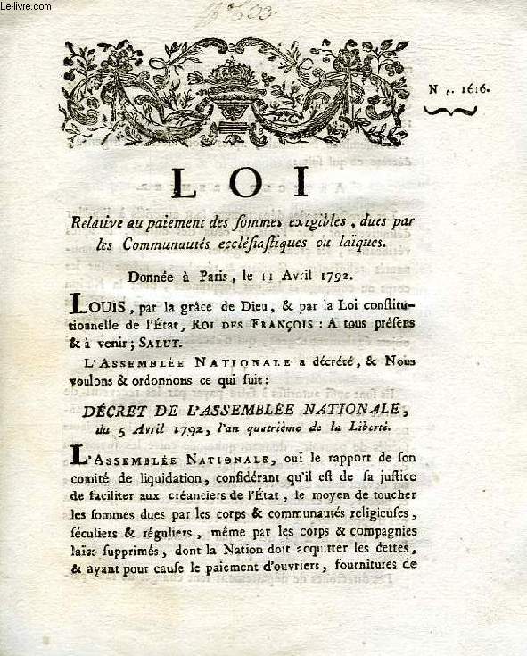 LOI, N 1616, RELATIVE AU PAIEMENT DS SOMMES EXIGIBLES, DUES PAR LES COMMUNAUTES ECCLESIASTIQUES OU LAIQUES