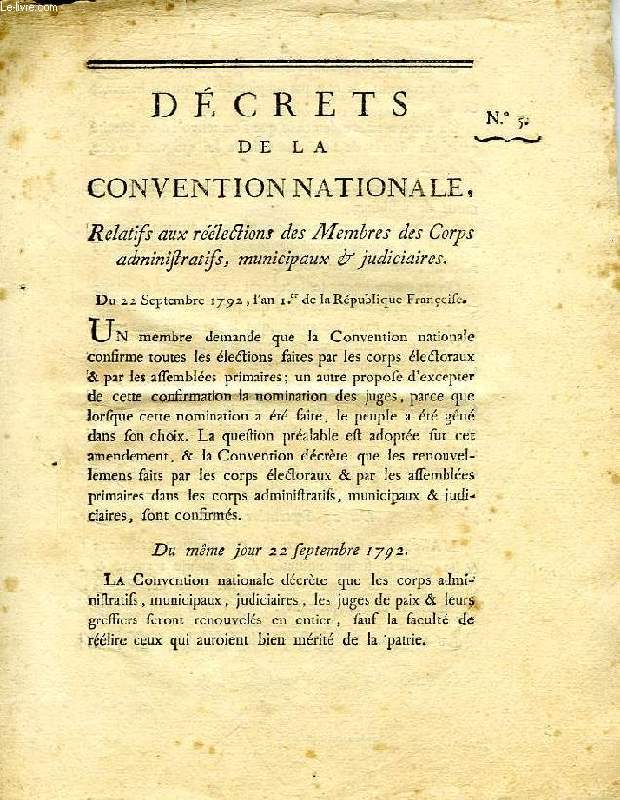 DECRETS DE LA CONVENTION NATIONALE, N 5, RELATIFS AUX REELECTIONS DS MEMBRES DES CORPS ADMINISTRATIFS, MUNICIPAUX & JUDICIAIRES