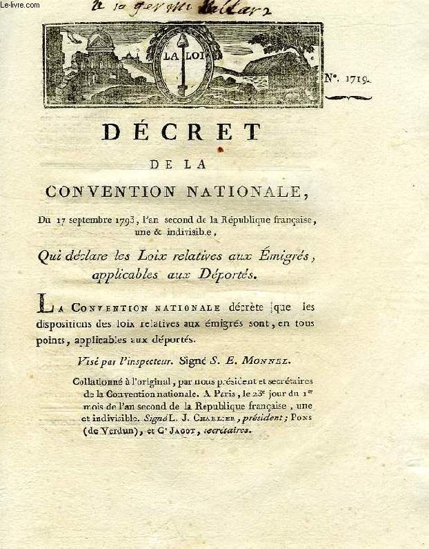 DECRET DE LA CONVENTION NATIONALE, N 1719, QUI DECLARE LES LOIX RELATIVES AUX EMIGRES, APPLICABLES AUX DEPORTES