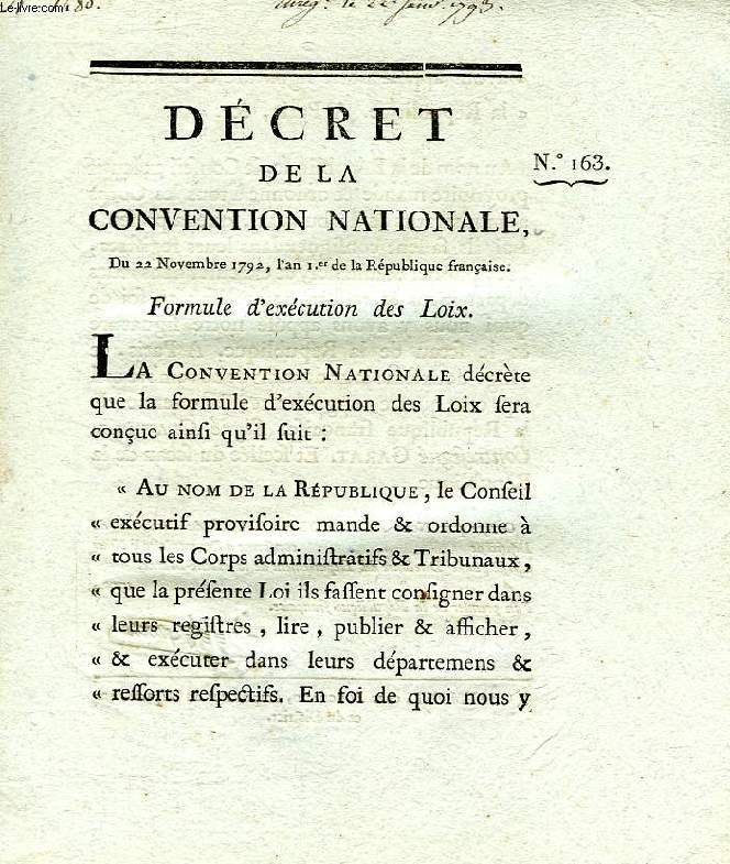 DECRET DE LA CONVENTION NATIONALE, N 163, FORMULE D'EXECUTION DES LOIX