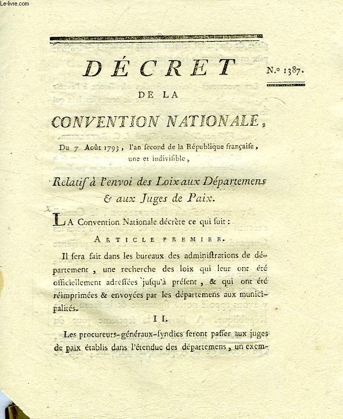 DECRET DE LA CONVENTION NATIONALE, N 1387, RELATIF A L'ENVOI DES LOIX AUX DEPARTEMENS & AUX JUGES DE PAIX