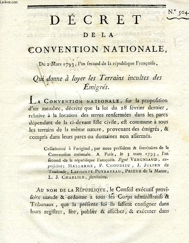 DECRET DE LA CONVENTION NATIONALE, N 504, QUI DONNE A LOYER LES TERRAINS INCULTES DES EMIGRES