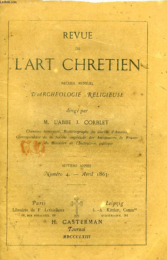 REVUE DE L'ART CHRETIEN, 7e ANNEE, N 4, AVRIL 1863, RECUEIL MENSUEL D'ARCHEOLOGIE RELIGIEUSE