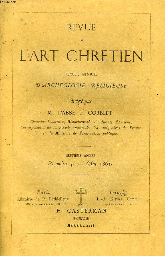REVUE DE L'ART CHRETIEN, 7e ANNEE, N 5, MAI 1863, RECUEIL MENSUEL D'ARCHEOLOGIE RELIGIEUSE