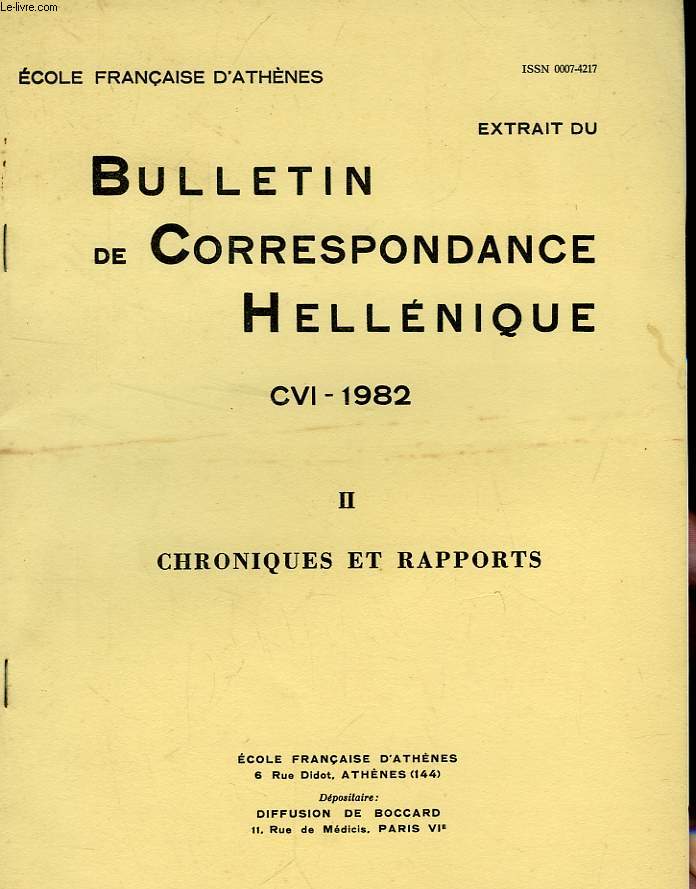 BULLETIN DE CORRESPONDANCE HELLENIQUE (EXTRAIT), CVI, 1982, II. CHRONIQUES ET RAPPORTS