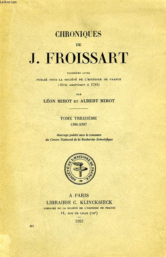 CHRONIQUES DE J. FROISSART (3e LIVRE), TOME XIII, 1386-1387