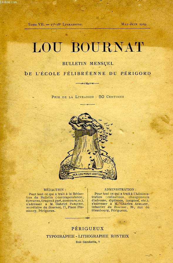 LOU BOURNAT DOU PERIGORD, BULLETIN DE L'ECOLE FELIBREENNE DU PERIGORD, TOME VII, N 17-18, MAI-JUIN 1919
